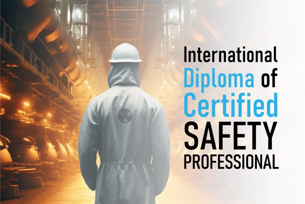 International Diploma of Certified Safety Professional