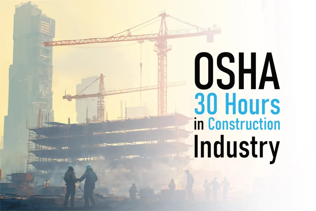 OSHA 30 Hours in Construction Industry