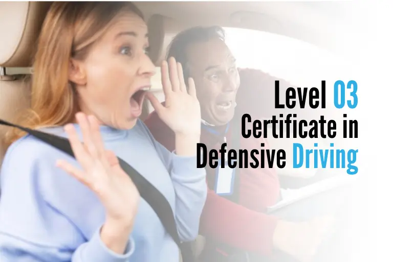 Level 03 Certificate in Defensive Driving