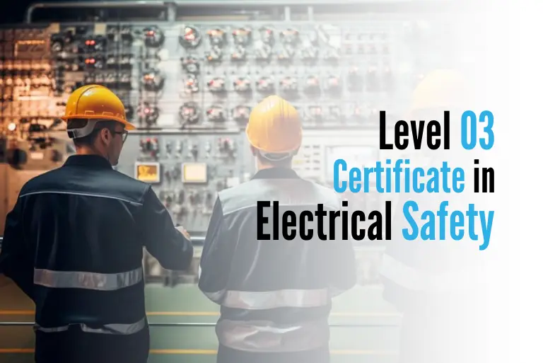 Level 03 Certificate in Electrical Safety