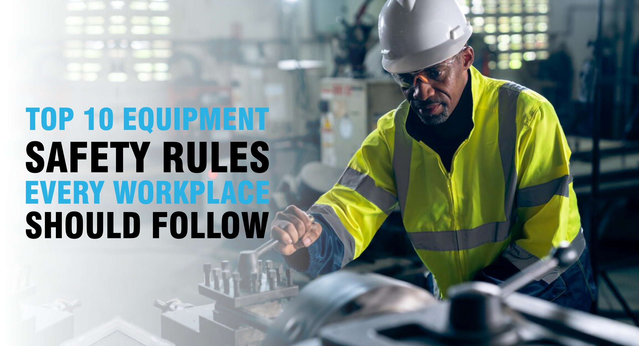 Equipment Safety Rules