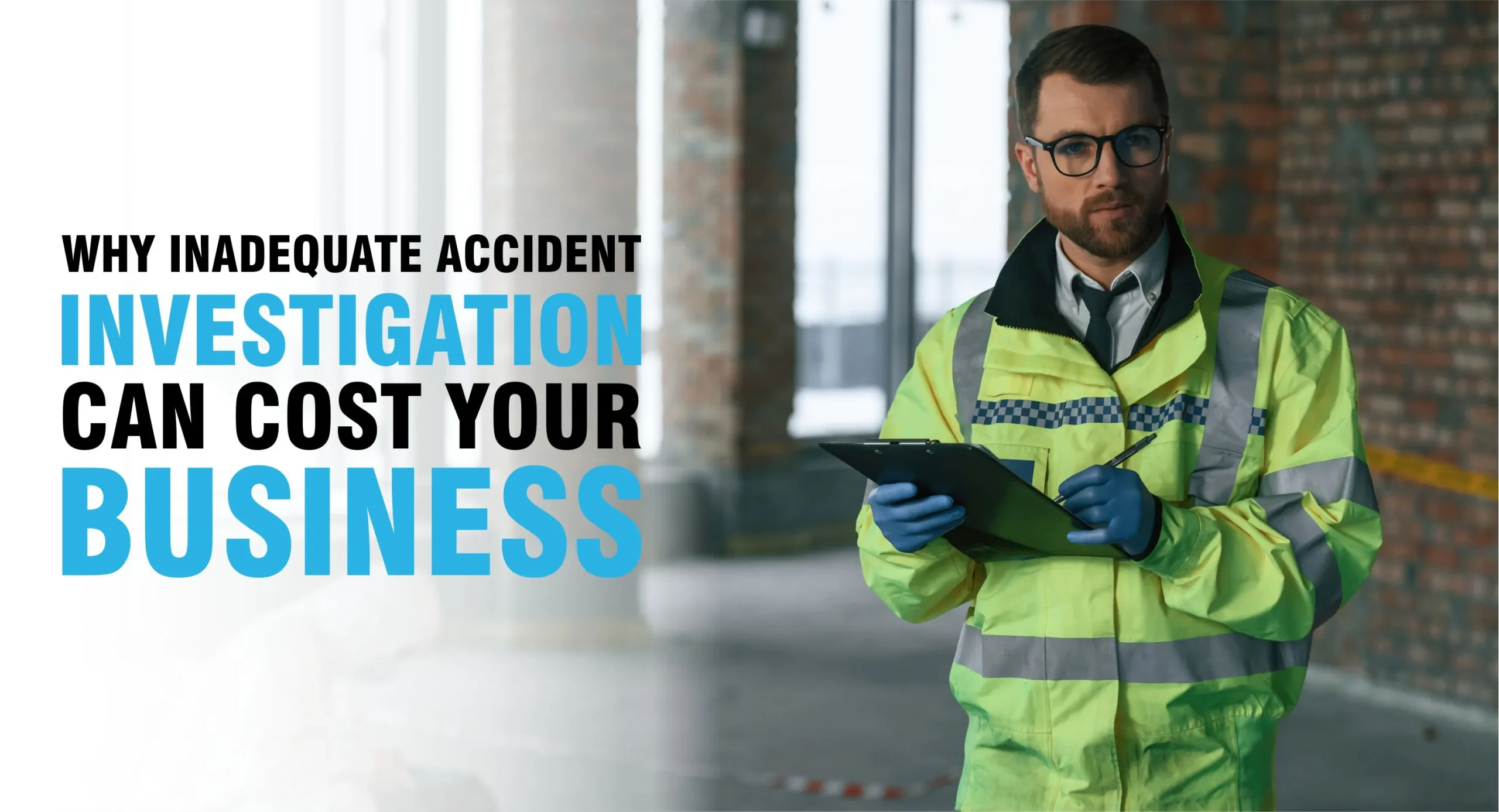 Inadequate Accident Investigation